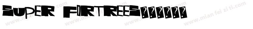 Super Fortrees字体转换